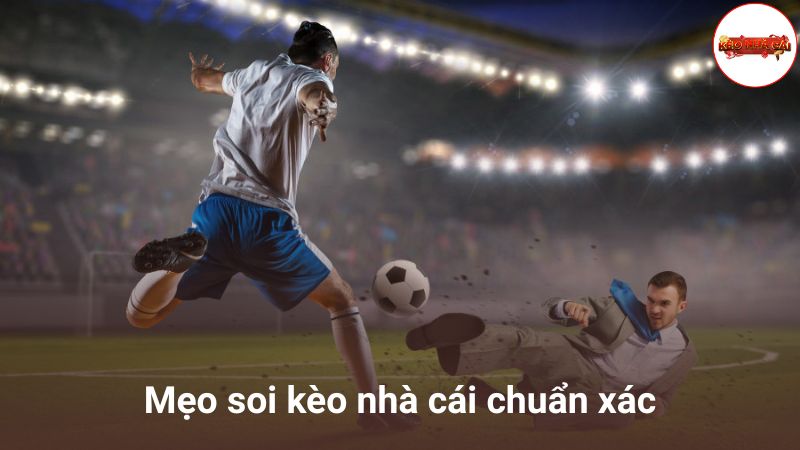 Mẹo soi kèo và phân tích hiệu quả